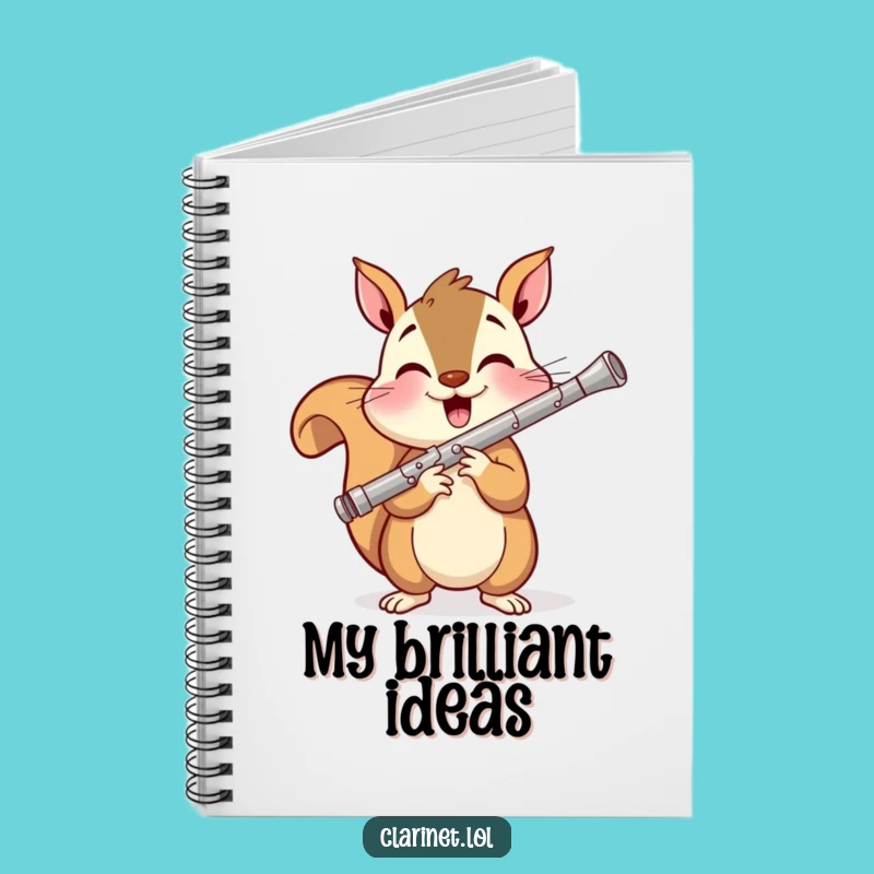 Squirrel Clarinet Notebook: Funny Pages for Your Musical Ideas!